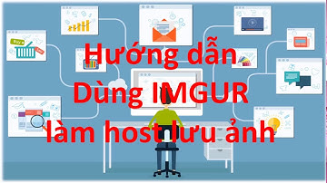 Dùng IMGUR làm host lưu ảnh cho website