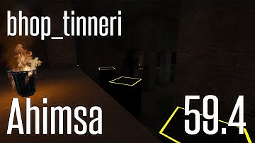 CS:GO BHOP - bhop_tinneri in 59.4 (A-only) by Ahimsa
