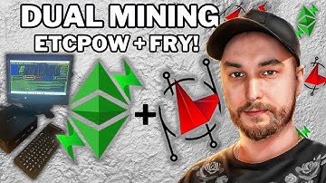 Dual Mine ETCPOW en FRY