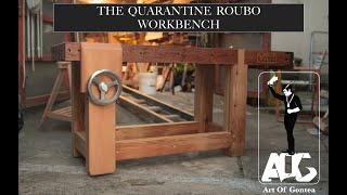 The Quarantine Roubo Workbench