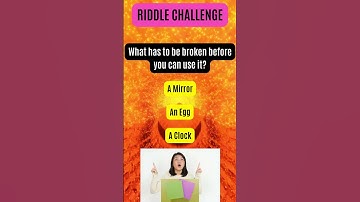 What has to be broken before you can use it? (Riddle challenge)