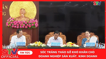 STV - Sóc Trăng tháo gỡ khó khăn cho doanh nghiệp sản xuất, kinh doanh