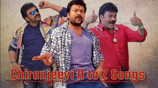 A to Z Chiranjeevi Songs