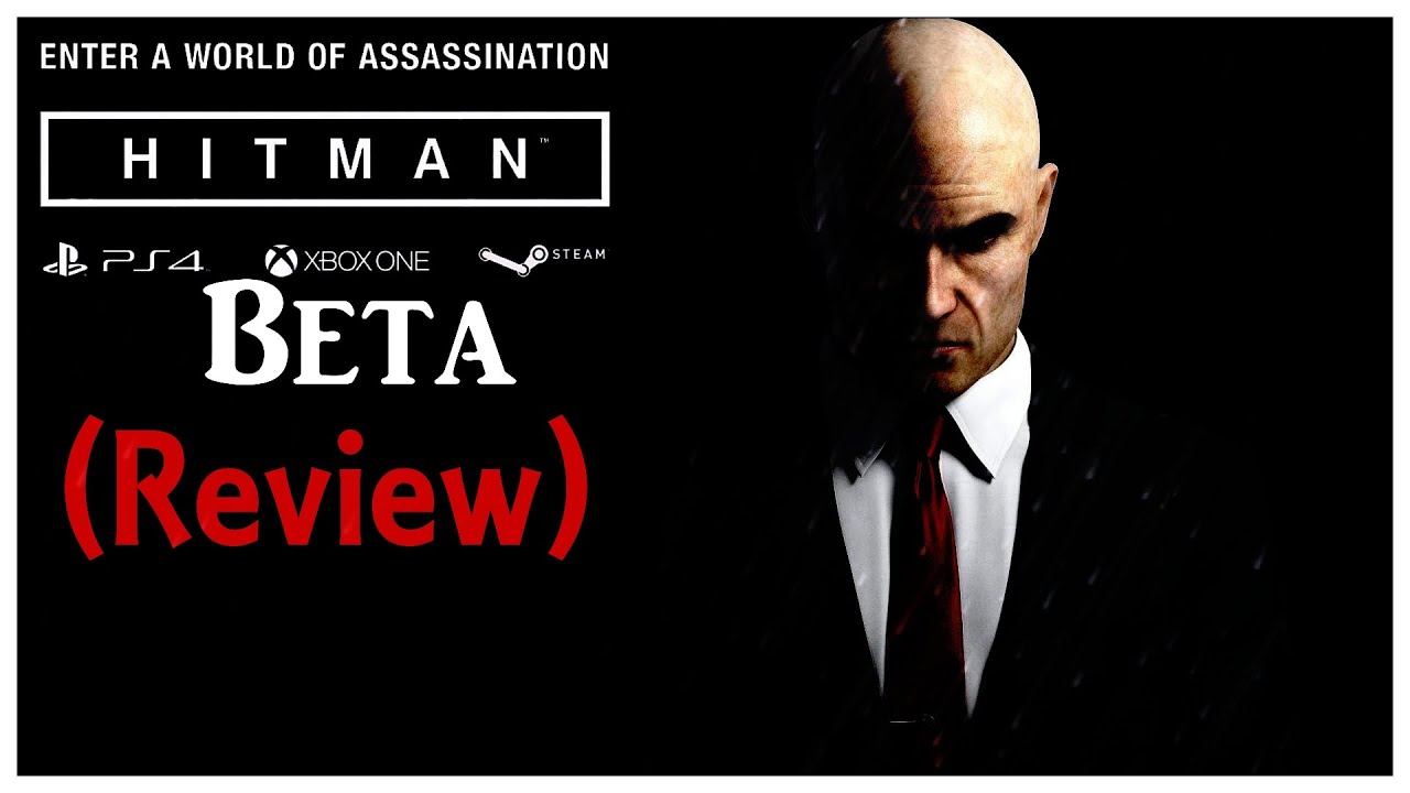 Hitman Beta Review (PS4 Gameplay)