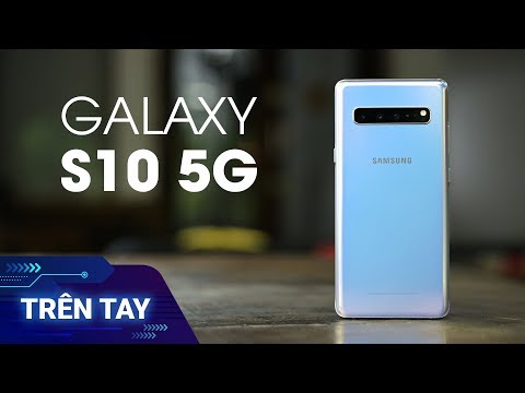 Trên tay Samsung Galaxy S10 5G