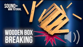 Wooden Box Breaking - Sound Effect