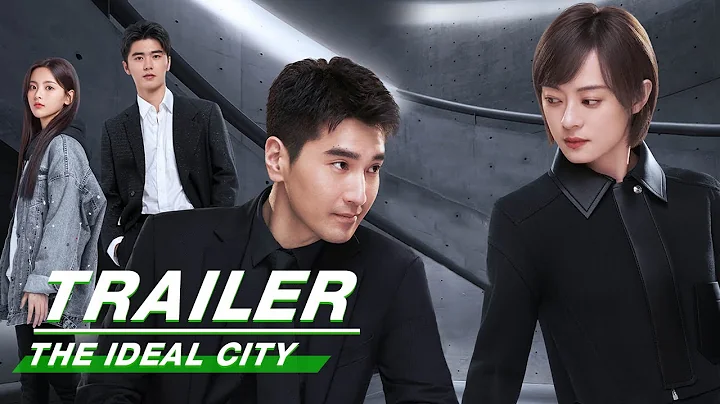 Official Trailer: The Ideal City | 理想之城 | iQiyi - DayDayNews