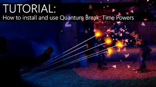 TUTORIAL: How To Use Quantum Break: Time Powers TUTORIAL: How To Use Quantum Break: Time Powers
