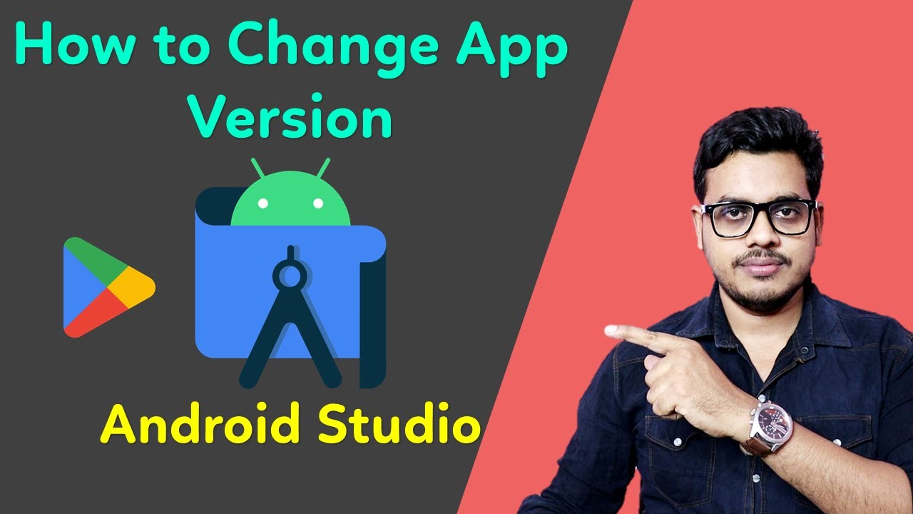 How To Change App Version In Android Studio Change App Version In