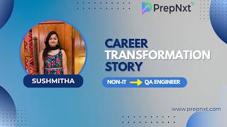 Career Transformation Story | Non-Technical to QA Engineer via PrepNxt Bootcamp | PrepNxt |