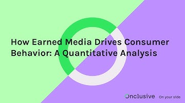 How Earned Media Drives Consumer Behavior: A Quantitative Analysis