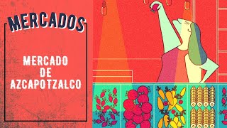 Mercados T2 | Mercado de Azcapotzalco