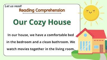 GRADE 4-6 Reading Comprehension Practice I Our Cozy House I  Let Us Read! I with Teacher Jake
