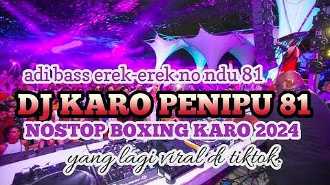 BOXING KARO DJ PENIPU 81 x TRANGEH DUNGNA x DALAN ERMALU MALU  || JUNGLE DUTCH FULL BASS 2024.