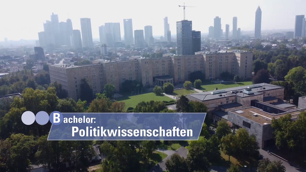 B.A. Politikwissenschaft: Studiere Politikwissenschaft an der Goethe Universität in Frankfurt