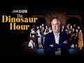 The Dinosaur Hour Replay | Friday 3rd November