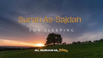 Surah As-Sajdah | سورة السجدة | The Prostration | Al Quran Ul Hakeem