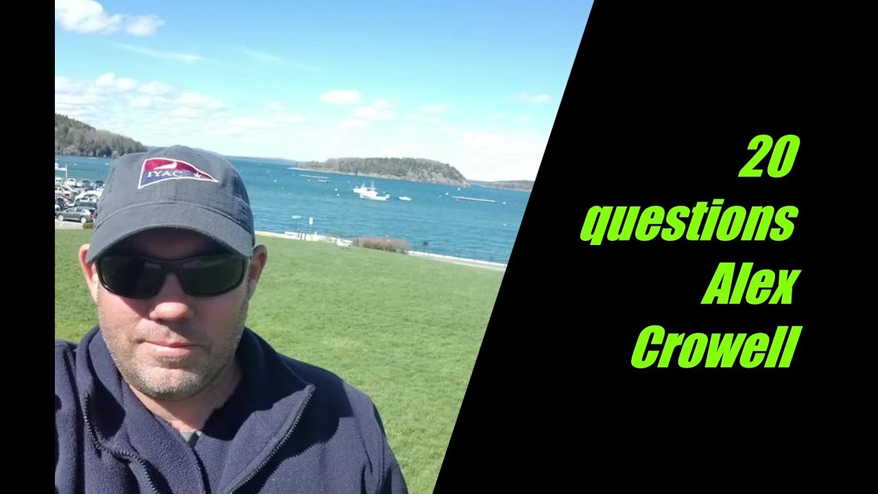 Sailing Interviews, 20 Questions with Alex Crowell from Bahama Rigging