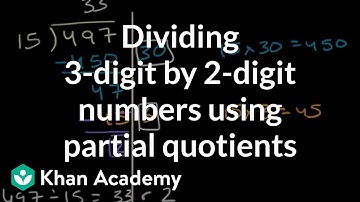 Dividing 3-digit by 2-digit numbers using partial quotients | Khan Academy