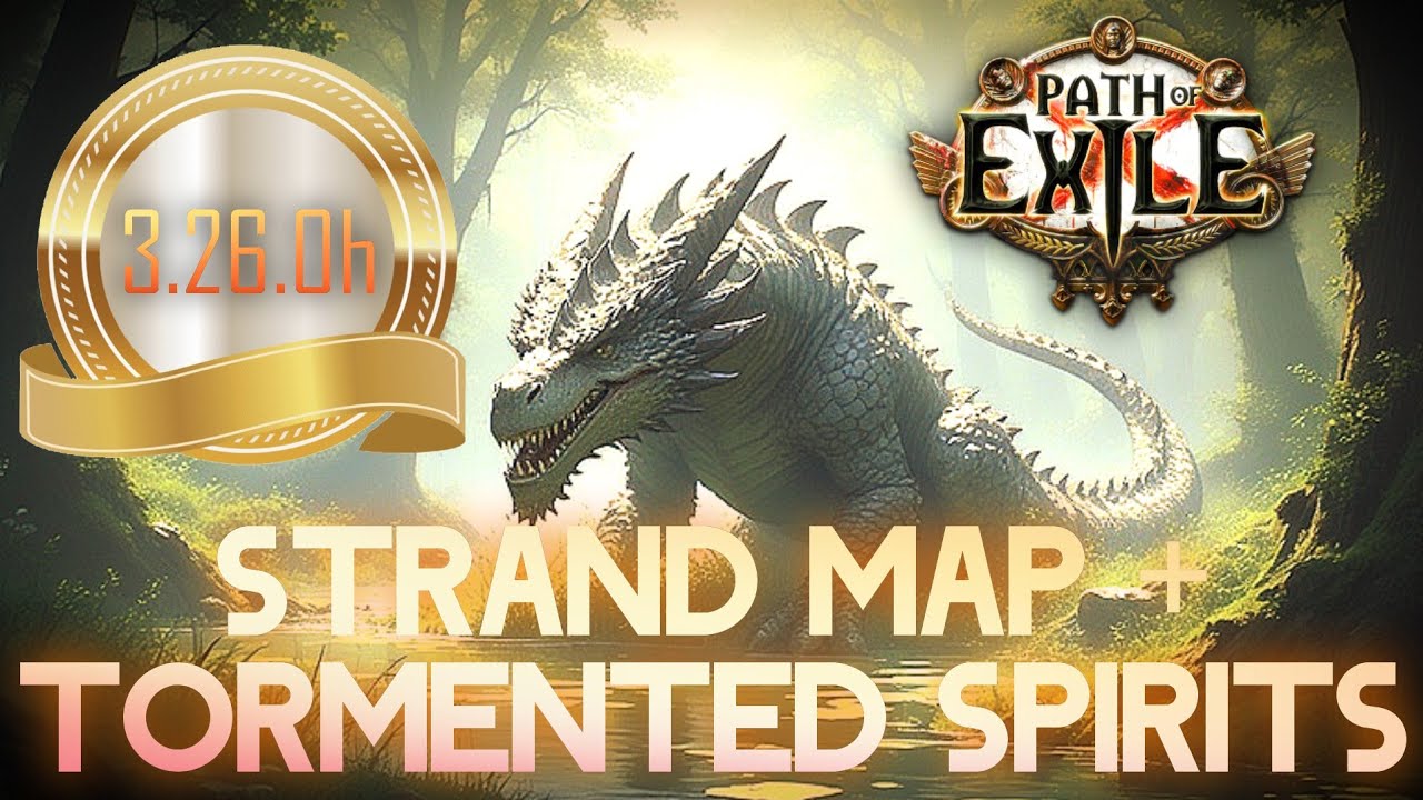 Strand Map + Tormented Spirits - Path  Of Exile X POE 3.26.0h