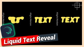 Create Liquid Text Reveal Typography | Alight Motion Tutorial
