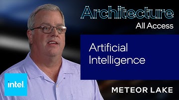 Architecture All Access: Meteor Lake – Artificial Intelligence | Intel Technology