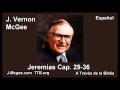 24 Jer 29-36 - J Vernon Mcgee - a Traves de la Biblia