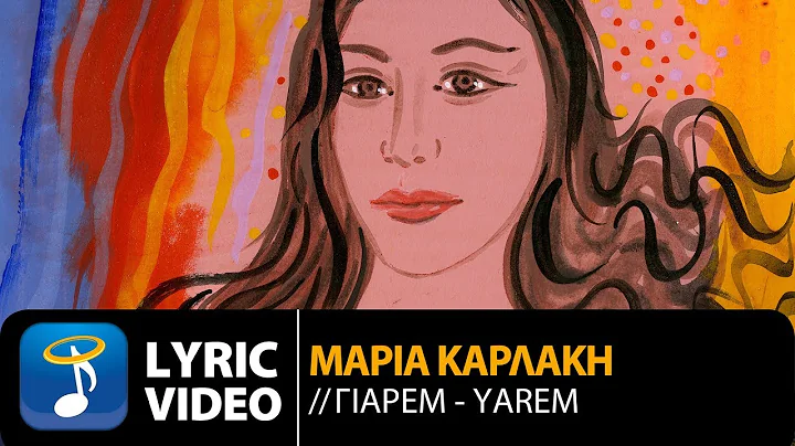 -  | Maria Karlaki - Yarem (Official Lyric Video HQ)