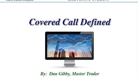 Covered Calls Defined - MasterTrader.com Directional Trade