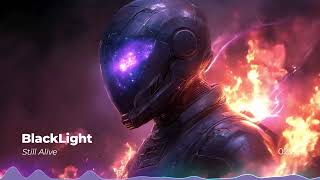 Still Alive (Original Mix) - BlackLight - Focus - Productivity #productivity #focus #goodvibes