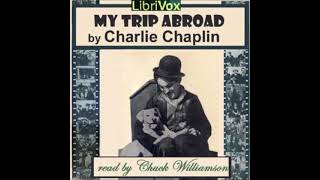 My Trip Abroad by Charlie Chaplin - FULL AUDIOBOOK