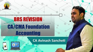 BRS Revision || CA/CMA Foundation Accounts Latest Revision || CA Avinash Sancheti