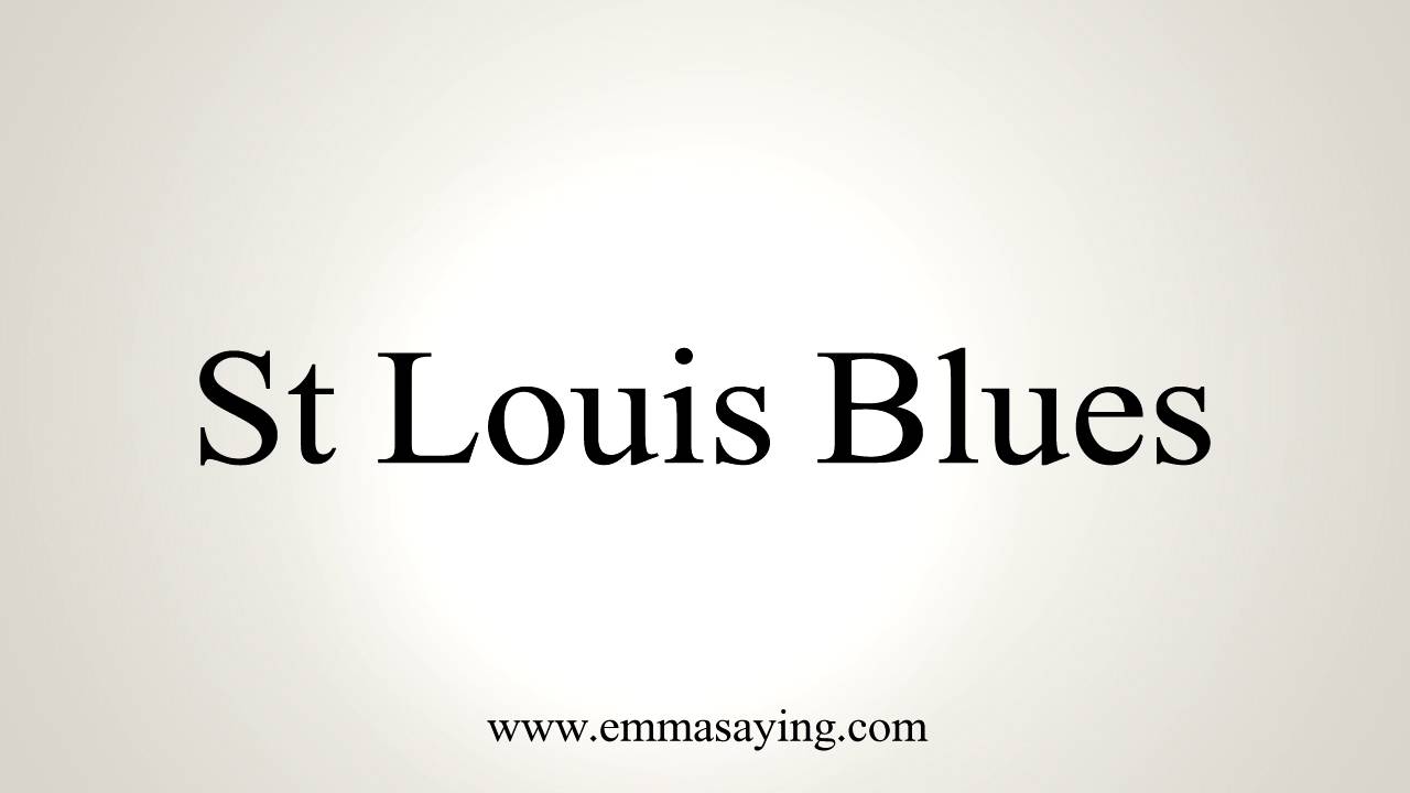 How To Pronounce St Louis Blues YouTube how-to-pronounce-st-louis-blues-youtube