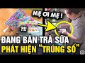 Đang PHA TRÀ SỮA cho khách, cô gái bỗng LA THẤT THANH vì phát hiện TRÚNG ĐẶC BIỆT | Tin 3 Phút