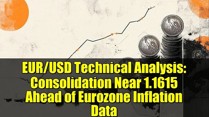 EUR/USD Technical Analysis: Consolidation Near 1.1615 Ahead of Eurozone Inflation Data
