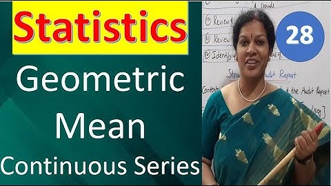 28. Geometric Mean Continuous Series from Statistics Subject In Telugu