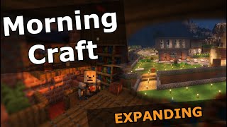 Expanding - [MorningCraft] #minecraft #morning#build#timelapse#show#village#expansion#villagers