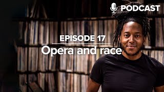 [#17]  Opera and race – OPERAVISION NEXT GENERATION PODCAST