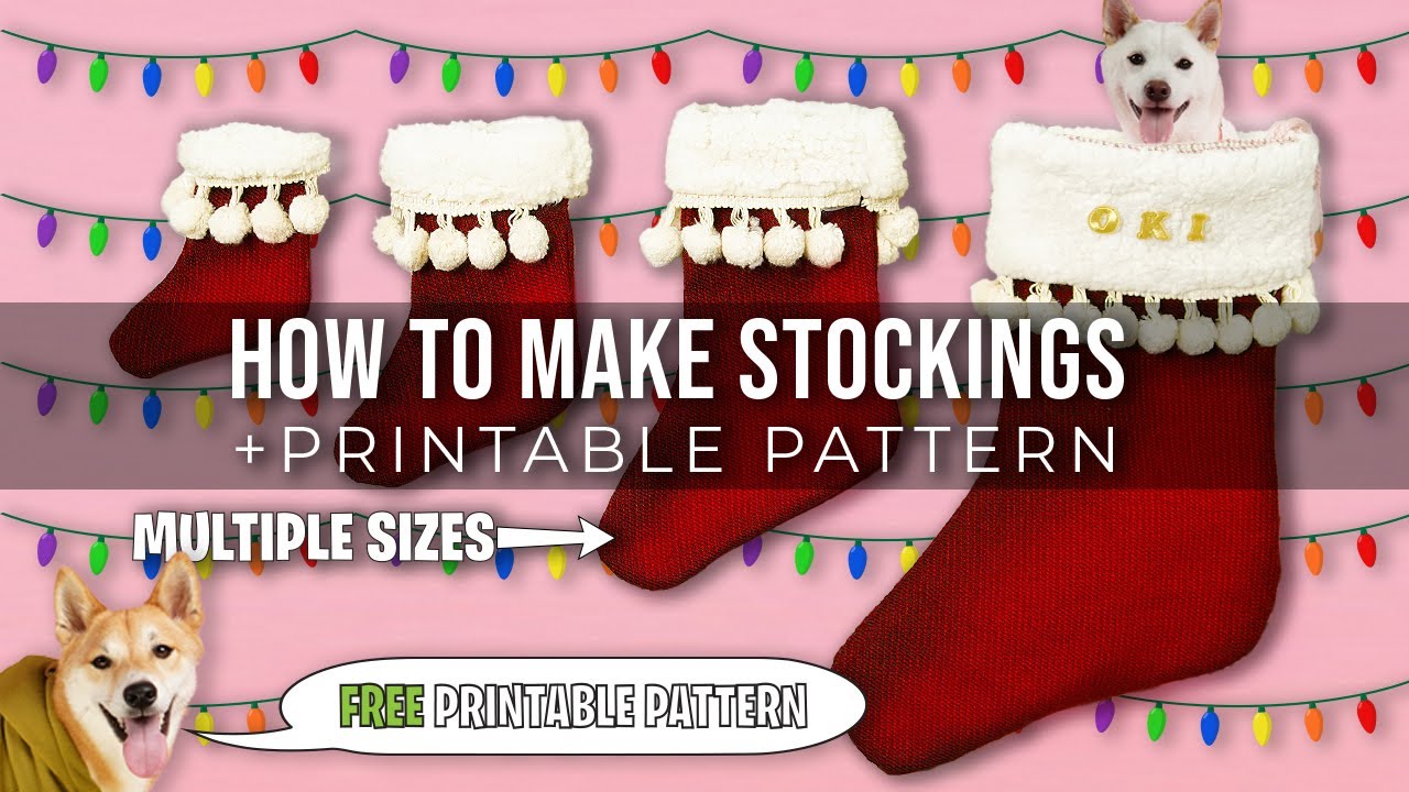 How to Make Stockings (Easy Sewing Project) (PRINTABLE PATTERN)
