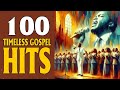 100 Timeless Gospel Hits | Best Old School Gospel Music of All Time | Mix of Gospel Classic Songs