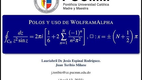 POLOS Y USO DE WOLFRAMALPHA  | Variables Complejas.