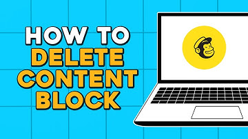 How To Delete Content Block in Mailchimp (Quick Tutorial)