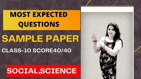 LATEST CBSE SAMPLE PAPER SOCIAL SCIENCE| TERM- 2 | CLASS-10|SOLVED| EXPLANATION BY NEELAM ARORA|