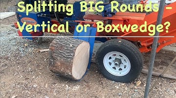 Box Wedge or Vertical Splitter for BIG rounds?   Eastonmade 22-28 box wedge vs. vertical AXIS