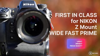 NEW Fast Z Mount Prime | Light,Feature Packed |16mm f/1.8 Viltrox 1st Look Stills & Vid | Matt Irwin