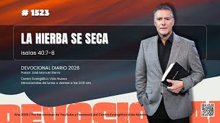 Devocional Diario 1523, Por El Pastor José Manuel Sierra.