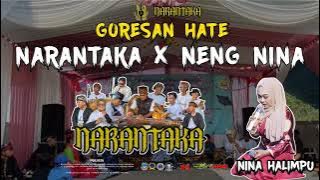 GORESAN HATE | NARANTAKA | NINA HALIMPU | CIPT. CUCU KARDIAH 🔥🔥