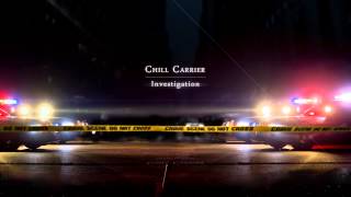 Chill Carrier - Investigation