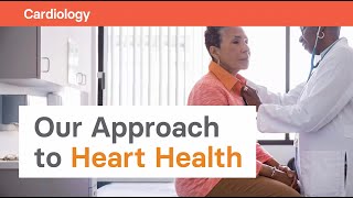 Our Approach to Heart Health