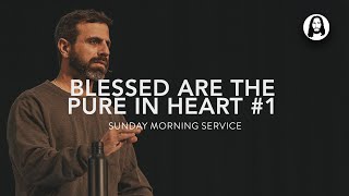 Pure In Heart | Michael Koulianos | Sunday Morning Service | April 21St, 2024